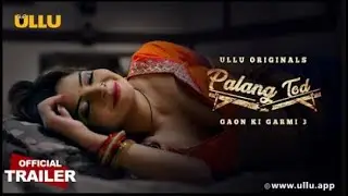 Gaon Ki Garmi Part 1  I Season 3 l Palangtod l ULLU Originals I Releasing on 12th May 2023