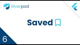 6. Save Feature - Selected Item Behavior di Riverpod | Flutter