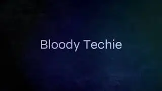 Subscribe my youtube channel (Bloody Techie🔥)