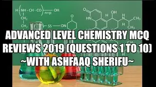 AL 2019 Chemistry MCQ Discussions Questions 1 to 10 (English Medium)