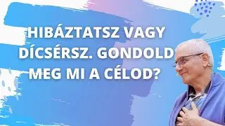 HIbáztatsz vagy dicsérsz? Gondold meg mi a célod?