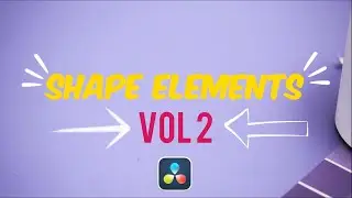 Shape Elements Vol  2 for DaVinci Resolve