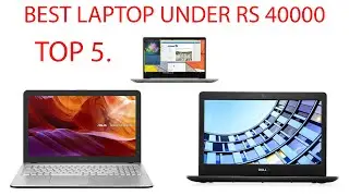 Best Laptop Under 40000 In 2020 Top 5 Laptops Under 40000🔥🔥😱😱