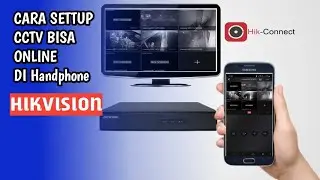 Cara setup CCTV bisa online di handphone merk Hikvision DS-7208HGHI-F1/N dengan aplikasi Hik-Connect