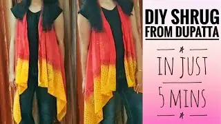 DIY : Shrug | Make a waterfall shrug from Dupatta | in just 5 mins