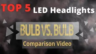 Brightest & Best LED Headlights - Review 