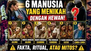 6 Humans Who Married Animals 😱 Strange Facts or Mysterious Rituals⁉️