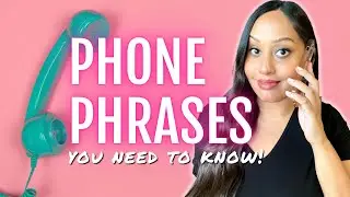 English Phone Phrases You Need to Know