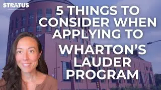 Thinking About Applying to Wharton's Lauder Program? Start Here!