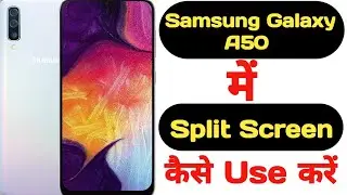 How to enable split screen in Samsung Galaxy A50 || Samsung Galaxy A50 split screen