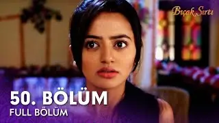 Bıçak Sırtı Hint Dizisi | 50. Bölüm