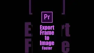 Export Frame to Image | Adobe Premiere Pro Tutorial | Youtube Shorts