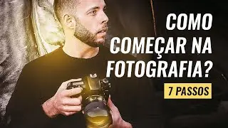 COMO COMEÇAR NA FOTOGRAFIA EM 2022