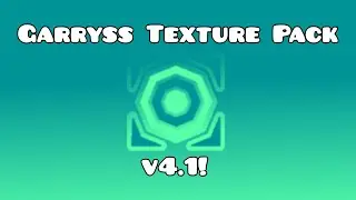 Garryss texture pack v4.1! (9 NEW ICONS) Geometry dash 2.11
