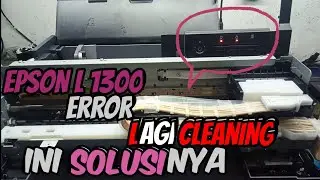 Cara Mudah Perbaiki Printer Epson L 1300/1800 ERROR Baru Ganti Asf, Ini Penyebabnya