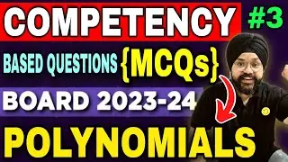 COMPETENCY BASED MULTIPLE CHOICE QUESTIONS (MCQs) |POLYNOMIALS | CLASS 10 MATHS | CBSE 2023-24