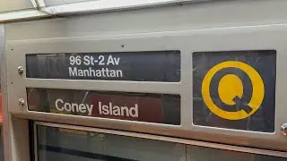BMT Broadway Express: R68 (Q) Train [Yorkville-96 St to Coney Island-Stillwell Av]