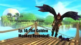 Pirate101 No Companions Ep14: The Golden Monkey Revealed!