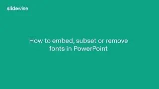 How to embed, subset or remove fonts in PowerPoint