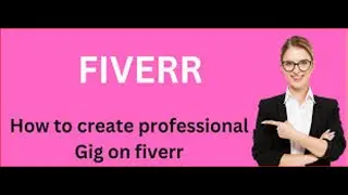 Creating a Professional Gig for Beginners 2024 || নতুনদের জন্য একটি পেশাদার গিগ তৈরি করা 2024৷