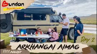 2022 | Mongolia | Arkhangai | Day 2 | Khangai, Tsakhir and Jargalant sum