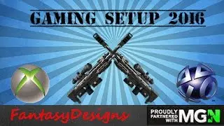 My Gaming Setup 2016