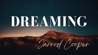 Dreaming | Jarrod Cooper