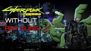 Can you beat Cyberpunk using only fists?