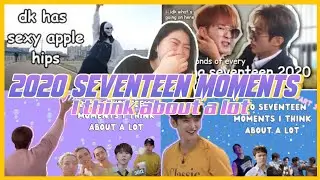 2020 SEVENTEEN moments i think about a lot (SEVENTEEN Funny Moments REACTION)
