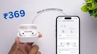My Amazing Experience with ₹369 Apple AirPods Pro First Copy!