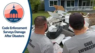 Code Enforcement Surveys Damage After Disasters