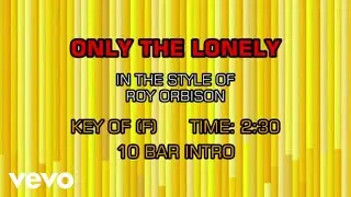 Roy Orbison - Only The Lonely (Karaoke)
