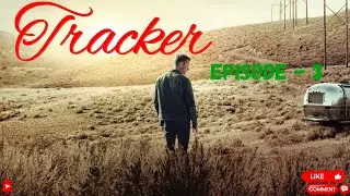 Tracker (2024) Episode 3 | Explanation | Spoiler | Recap