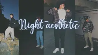 Night Aesthetic | photography night | Tutorial Vsco | Aesthetic Tutorial