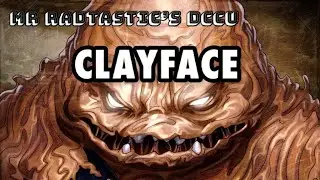 Clayface - My DCCU