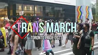 TORONTO PRIDE 2023:   TRANS MARCH