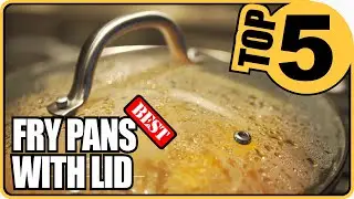 ⭐5 Best Fry Pans With Lid Of 2022 - Top 5 Review