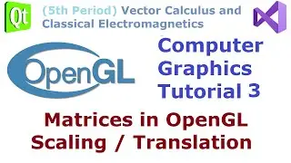 046 - OpenGL Graphics Tutorial 3 - Translation and Scaling Matrices