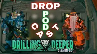 SEASON 5 DROP POD CAST | DEEP ROCK GALACTIC