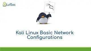 Kali Linux Basic Network Configurations Tutorial