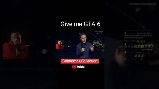Give me GTA 6 #meme #games #rockstargames #gta6 #twitch #welovegames #влг #гта6 #мем #игры #прикол