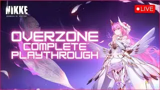 🩸 This is Peak Nikke (Sad) Story... Complete Overzone Playthrough 【GODDESS OF VICTORY: NIKKE】