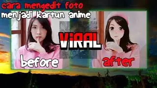 Cara Simpel Edit Foto Menjadi Anime Pakai HP