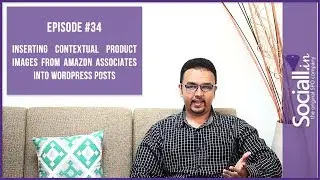 Inserting Contextual Product Images from Amazon Associates into Wordpress Posts