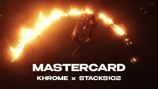 Stacks102 x KHROME - Mastercard (OFFICIAL VIDEO)