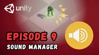 RTS Game Tutorial | Unity | Episode 9 - Sound Manager