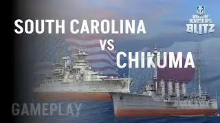 Chikuma VS South Carolina ● Gameplay ● WoWs Blitz