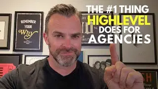 The MOST IMPORTANT Thing HighLevel Does For Digital Agencies