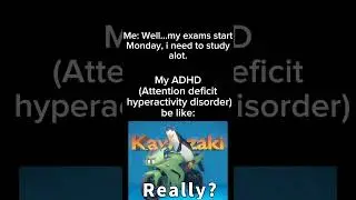 my ADHD sucks. #adhd #meme #funny #edit #exam #school #reallife