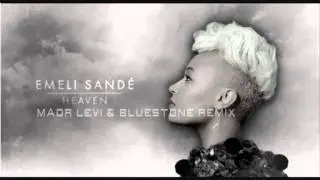 Emeli Sande - Heaven (Maor Levi & Bluestone Remix)